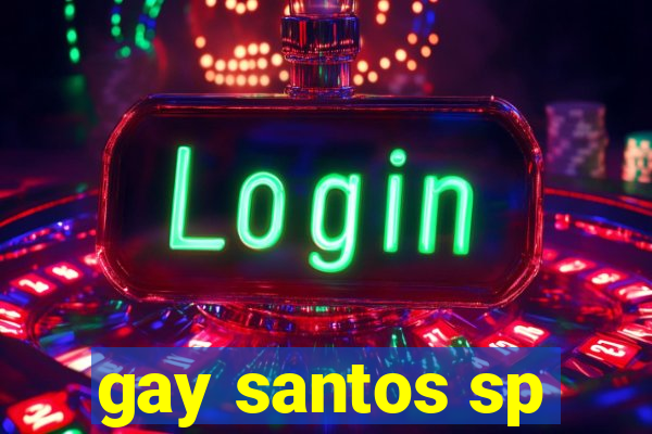 gay santos sp
